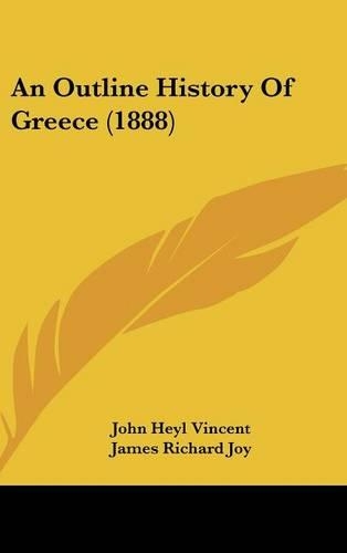 An Outline History Of Greece (1888)