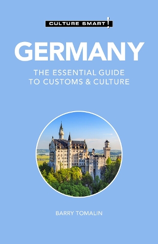 Germany - Culture Smart!: The Essential Guide to Customs & Culture(Culture Smart!)