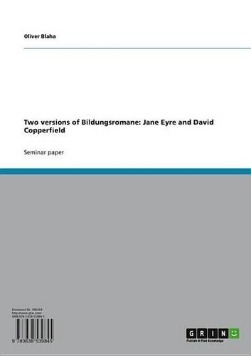 Two Versions of Bildungsromane: Jane Eyre and David Copperfield