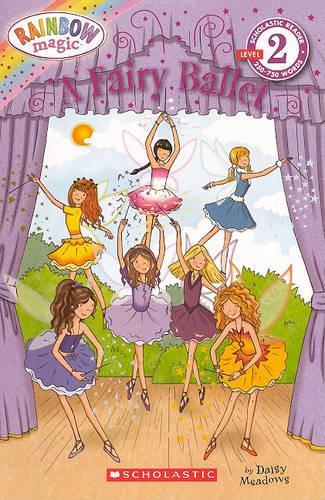 Rainbow Magic 2: A Fairy Ballet(Scholastic Reader: Level 2)