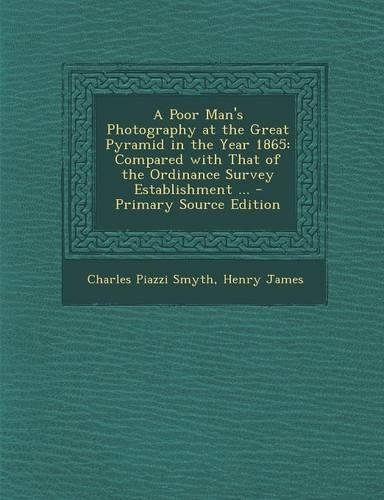A Poor Man's Photography at the Great Pyramid in the Year 1865