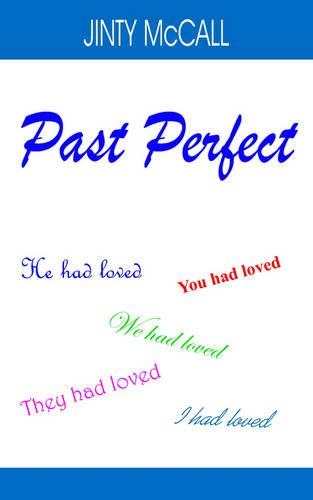 Past Perfect