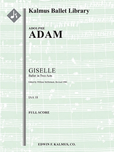 Giselle (Complete Ballet, McDermott Edition): Conductor Score(Kalmus Ballet Library)