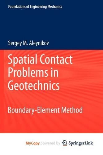 Spatial Contact Problems in Geotechnics