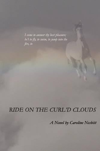 Ride On The Curl'd Clouds