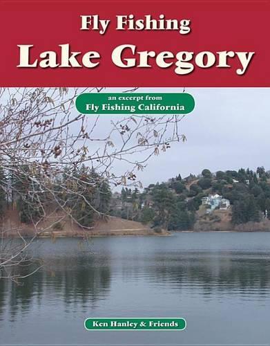 Fly Fishing Lake Gregory