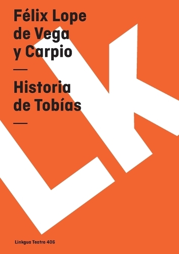 Historia de Tobías: (406 Teatro)