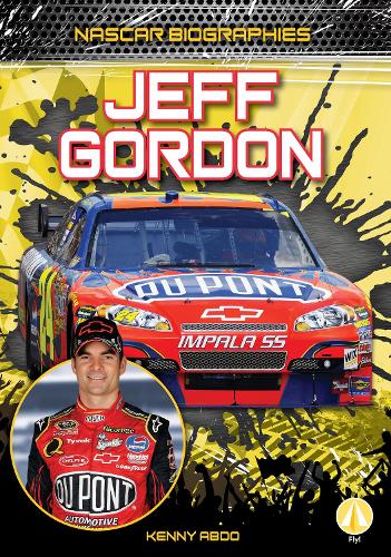 Jeff Gordon: (NASCAR Biographies)
