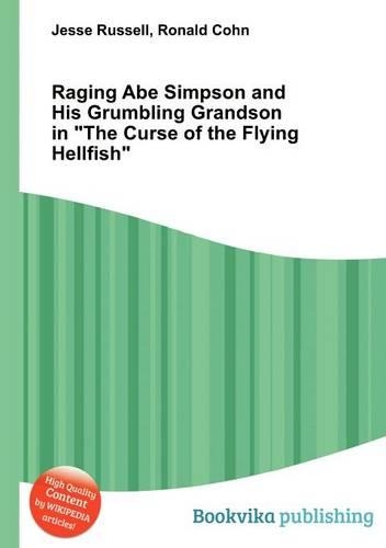 Raging Abe Simpson and His Grumbling Grandson in the Curse of the Flying Hellfish