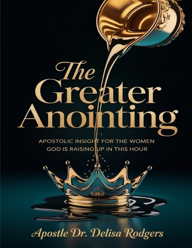 The Greater Anointing