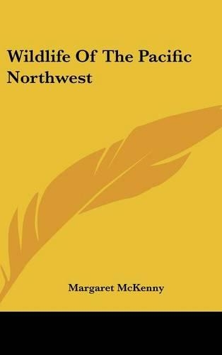 Wildlife of the Pacific Northwest
