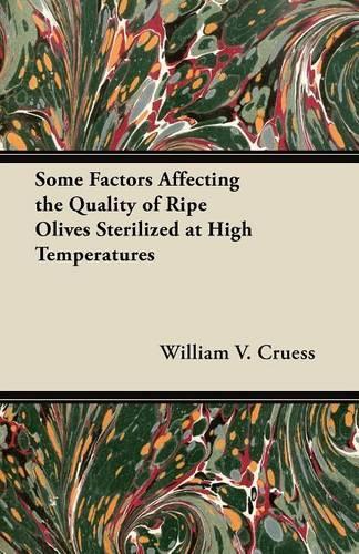 Some Factors Affecting the Quality of Ripe Olives Sterilized at High Temperatures