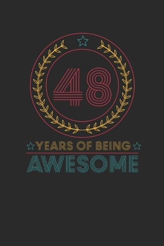 48 Years Of Being Awesome