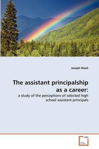 The assistant principalship as a career