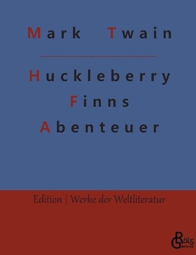 Huckleberry Finns Abenteuer