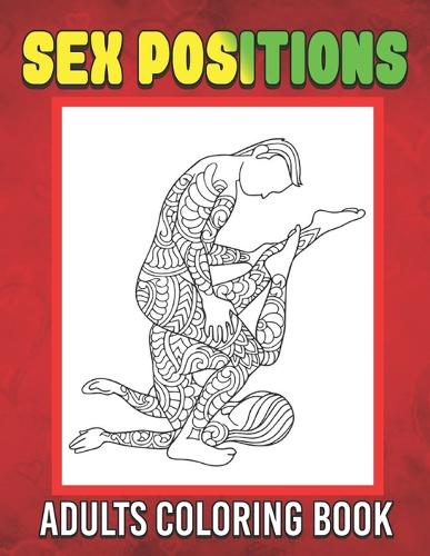 Sex Positions Coloring Book For Adults