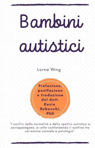 Bambini autistici: Lorna Wing(Bambini Autistici)