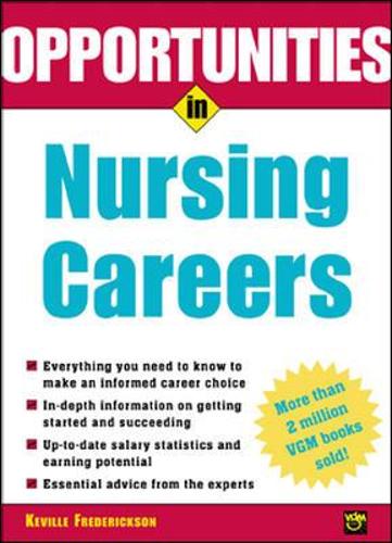 Opportunities in Nursing Careers: (Opportunities in…Series)