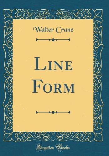 Line Form (Classic Reprint)