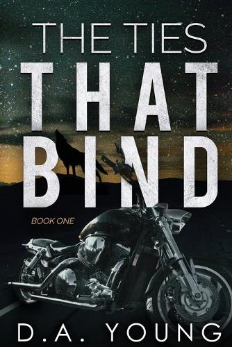 The Ties That Bind: (1 Ties That Bind)