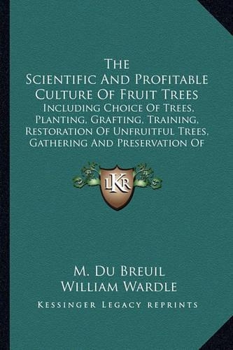 The Scientific And Profitable Culture Of Fruit Trees
