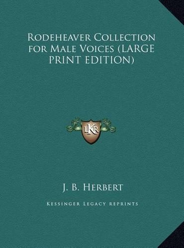 Rodeheaver Collection for Male Voices
