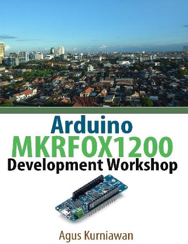 Arduino MKRFOX1200 Development Workshop