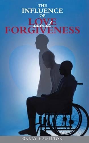 The Influence of Love and Forgiveness