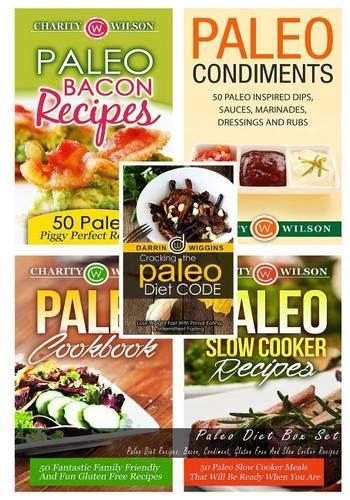 Paleo Diet Box Set: Paleo Diet Recipes: Bacon, Condiment, Gluten Free and Slow Cooker Recipes