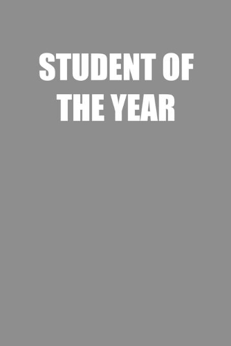 Student of the Year: 6x9 Journal Grey with White Text