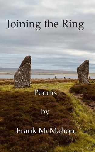 Joining the ring: New poems(1 Frank McMahon)