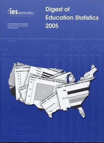 Digest of Education Statistics, 2005: (Digest of Education Statistics)