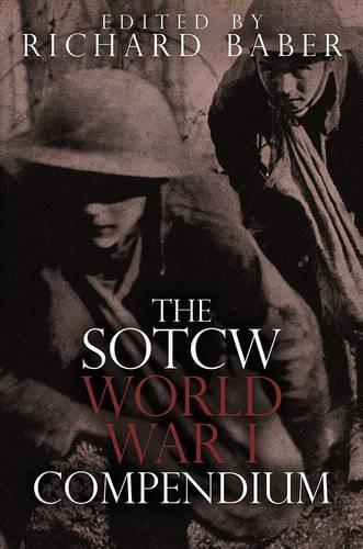The SOTCW World War I Compendium
