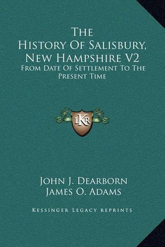 The History Of Salisbury, New Hampshire V2