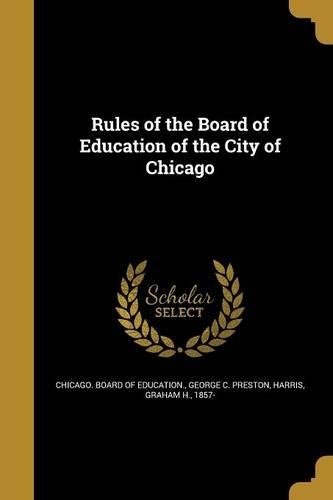 Rules of the Board of Education of the City of Chicago