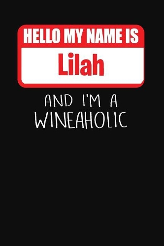 Hello My Name Is Lilah and I'm a Wineaholic: Wine Tasting Review Journal