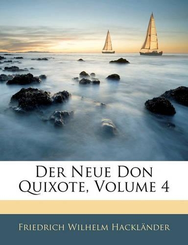 Der Neue Don Quixote, Volume 4