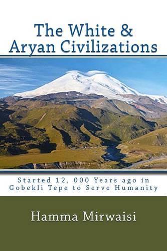 The White & Aryan Civilizations