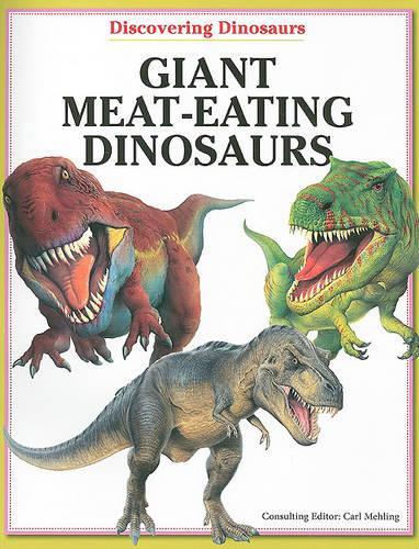 Giant Meat-Eating Dinosaurs