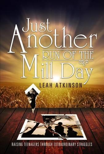 Just Another Run of the Mill Day