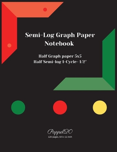 Semi-Log Graph Paper Notebook: 1-Cycle 1/2" Half Graph paper 5x5 Half Semi-log graph paper 120 pages, 8.5x11 Inches