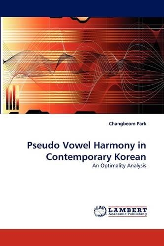 Pseudo Vowel Harmony in Contemporary Korean