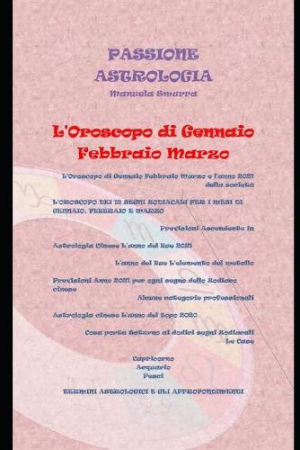 L'Oroscopo di Gennaio Febbraio Marzo
