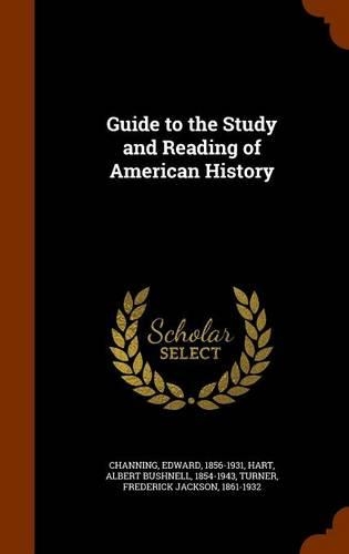 Guide to the Study and Reading of American History
