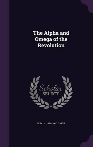 The Alpha and Omega of the Revolution