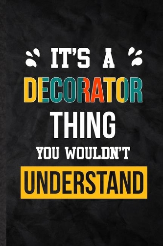 It's a Decorator Thing You Wouldn't Understand