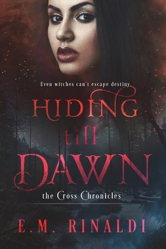 Hiding Till Dawn: (2 The Cross Chronicles)