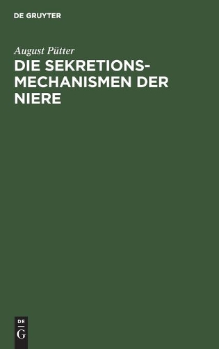 Die Sekretionsmechanismen Der Niere
