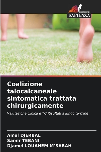 Coalizione talocalcaneale sintomatica trattata chirurgicamente