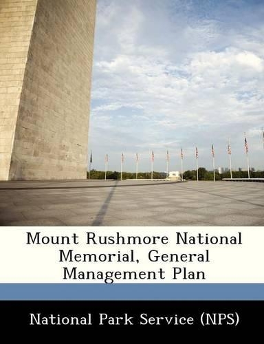 Mount Rushmore National Memorial, General Management Plan